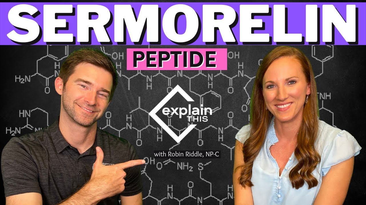 SERMORELIN PEPTIDE / Explain This with Robin Riddle, NP-C